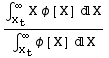 (∫_X_t^∞X φ[X] X)/(∫_X_t^∞φ[X] X)