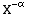 X^(-α)