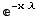 ^(-x λ)